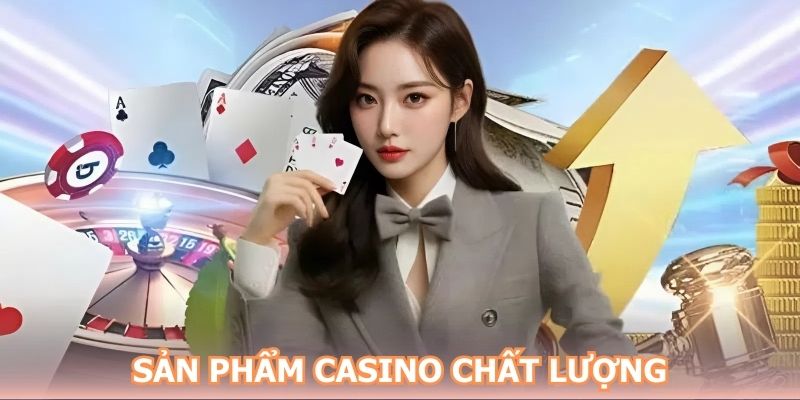 Casino mang đến trò chơi chất lượng chuẩn quốc tế